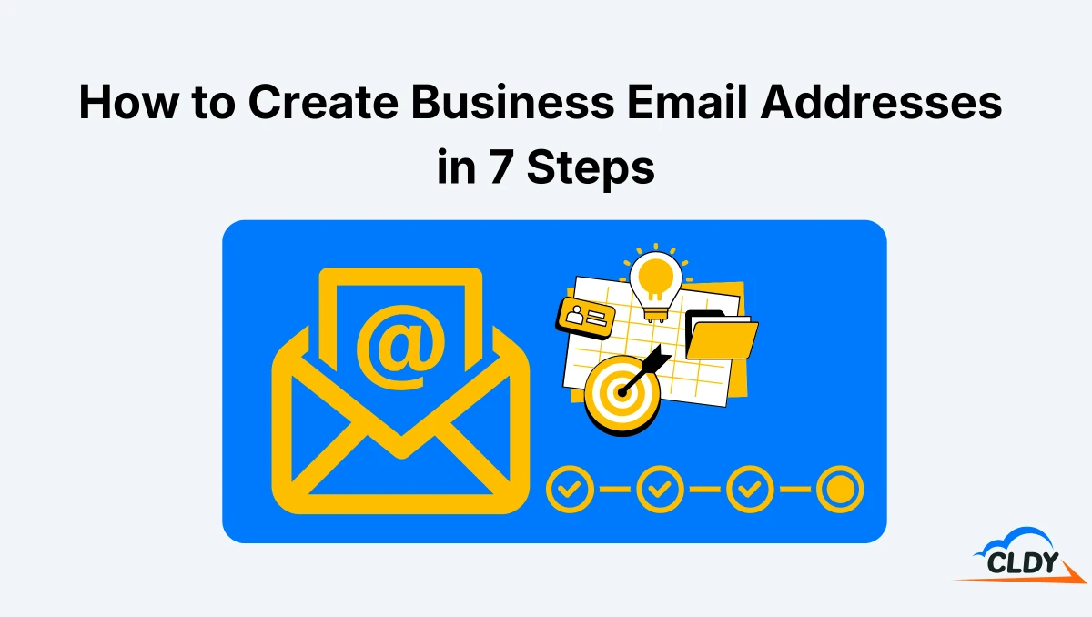 How to Create Business Email Addresses in 7 Steps