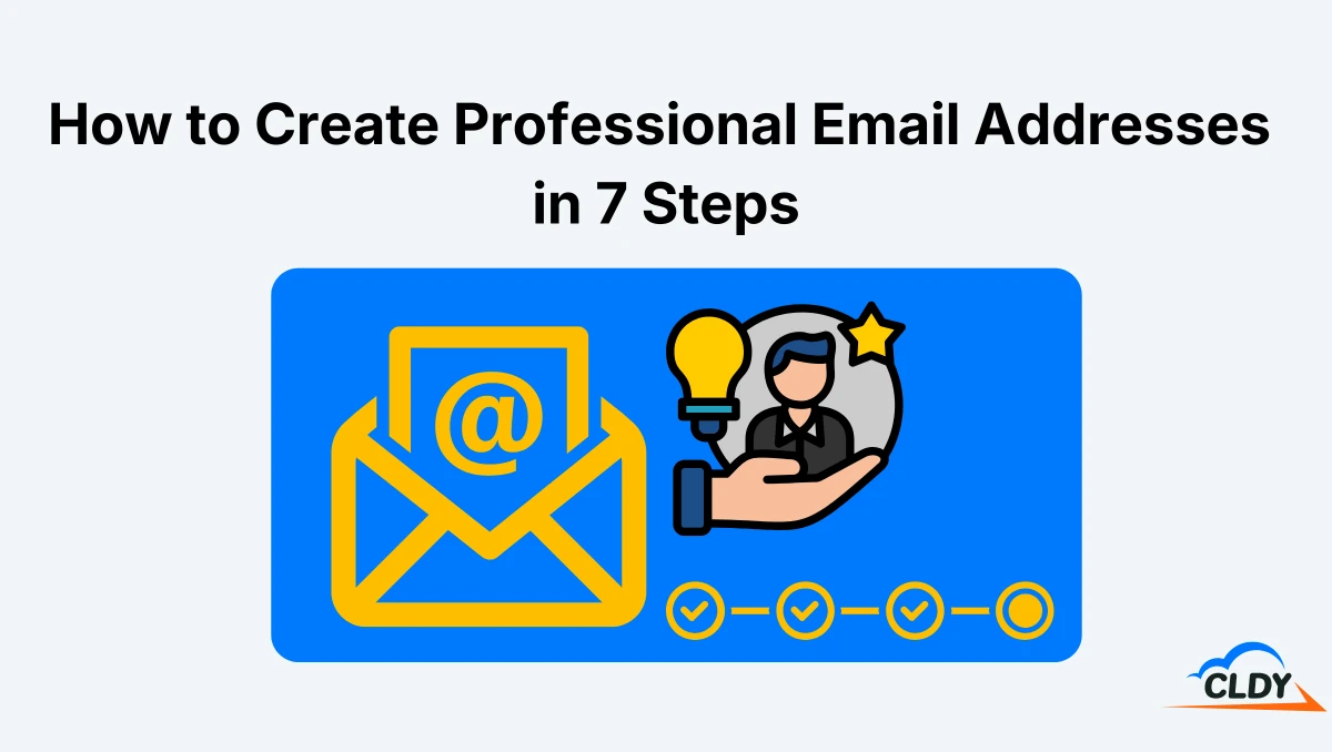 How to Create a Professional Email Address in 7 Steps